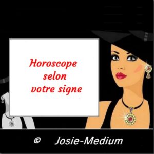 Horoscope selon votre signe